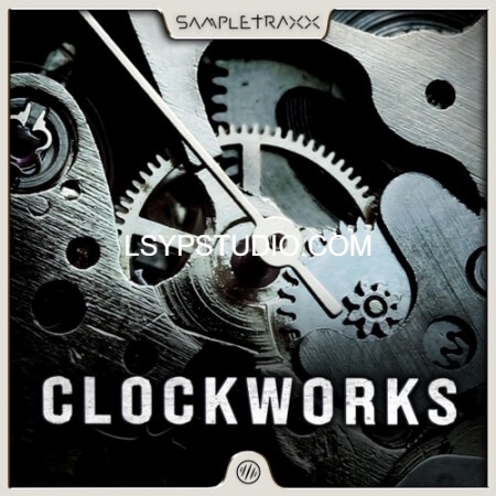 图片[1]-滴答作响的钟表-Sampletraxx Clockworks Vol.1 [WAV, KONTAKT]-乐声音频-资源网