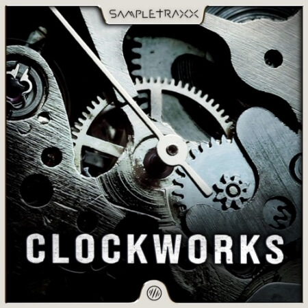 齿轮工坊 Sampletraxx Clockworks Vol.1 [WAV, KONTAKT]-乐声音频-资源网