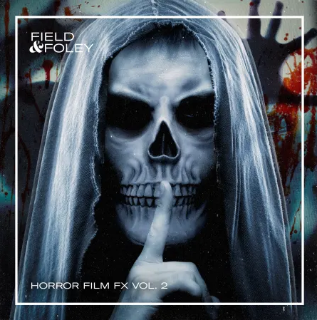 沉浸式恐怖音效 – Field and Foley Horror Film FX Vol. 2 WAV-FANTASTiC-955.74 MB-乐声音频-资源网