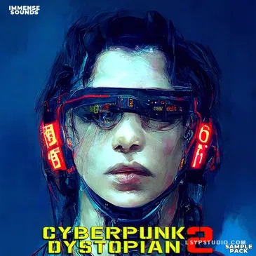 赛博朋克反乌托邦2样本包Immense Sounds Cyberpunk Dystopian 2 WAV MIDI Spire Serum-DECiBEL-乐声音频-资源网