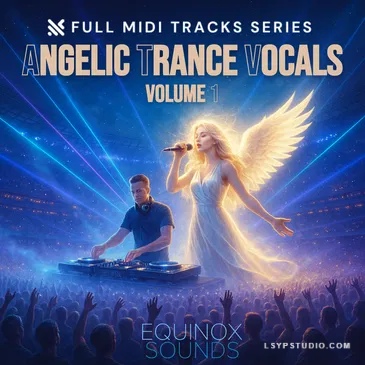 Equinox Sounds Full Midi Tracks Series Angelic Trance Vocals Vol 1 [MiDi]-乐声音频-资源网