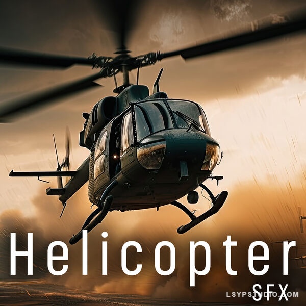 电影直升机音效 Sound Ideas Helicopters SFX FLAC-乐声音频-资源网