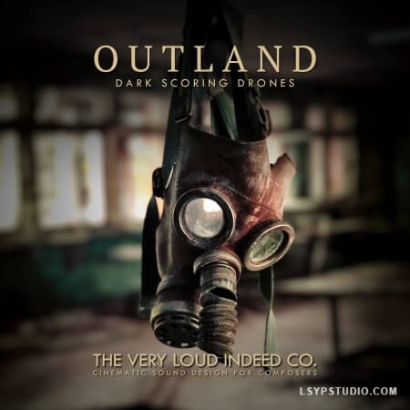 影视氛围长音 The Very Loud Indeed Co. OUTLAND: Dark Scoring Drones KONTAKT-乐声音频-资源网