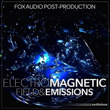 电磁场与辐射Fox Audio Post-Production ElectroMagnetic Field And Emissions [WAV]-乐声音频-资源网