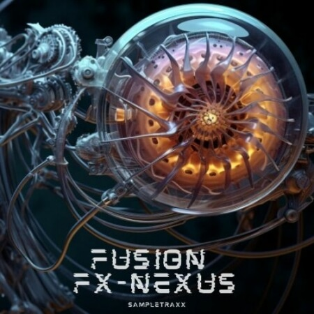 电影制作人打造SampleTraxx Fusion FX-Nexus [KONTAKT, WAV]-乐声音频-资源网