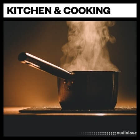 厨房和烹饪的一切需求Big Room Sound Kitchen and Cooking [WAV]-乐声音频-资源网