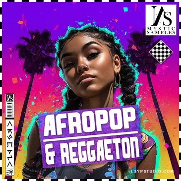Mystic Samples Afropop and Reggaeton [WAV, MiDi]-乐声音频-资源网