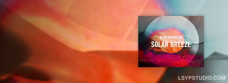 唤醒氛围Native Instruments Solar Breeze Maschine Expansion v2.0.4 [Maschine] [WiN, MacOSX]-乐声音频-资源网
