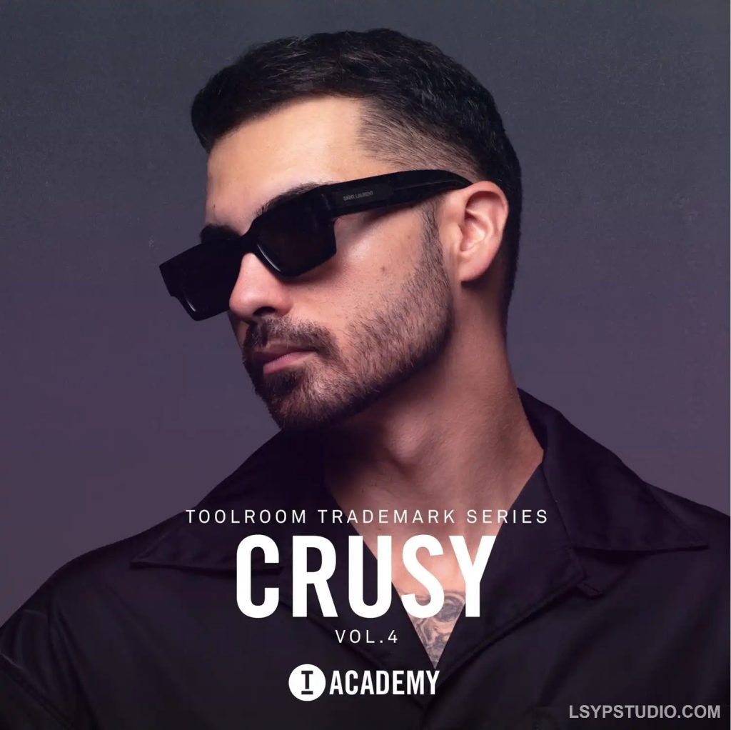 Toolroom Academy Toolroom Crusy Vol.4 Trademark Series [WAV]-乐声音频-资源网