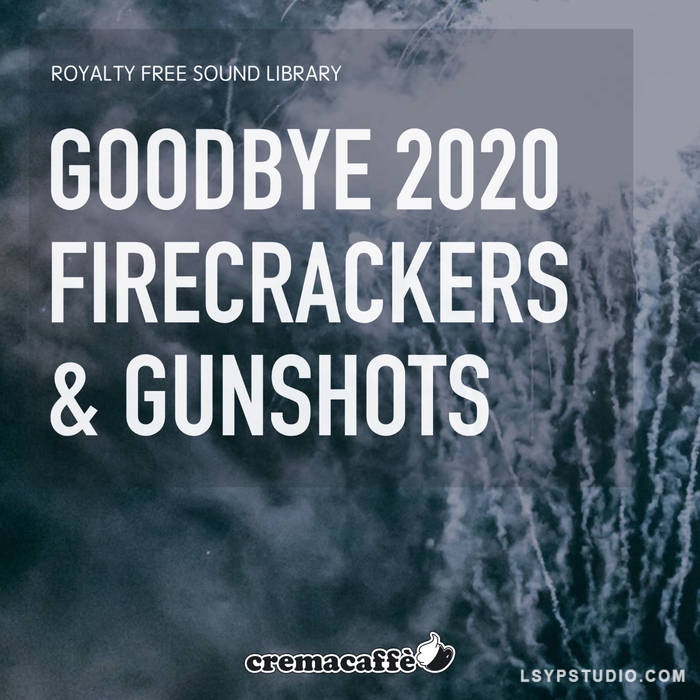 战区音效库LofiAndy Sounds Goodbye 2020 Firecrackers and Gunshots [WAV]-乐声音频-资源网