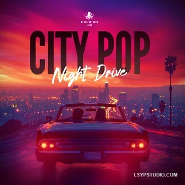 城市流行夜驾 Black Octopus Sound City Pop Night Drive WAV-FANTASTiC-乐声音频-资源网