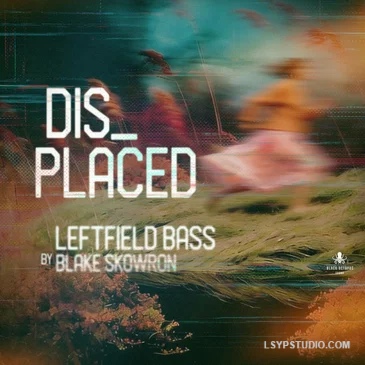 偏移左派低音 Black Octopus Sound Displaced Leftfield Bass By Blake Skowron WAV-FANTASTiC-乐声音频-资源网
