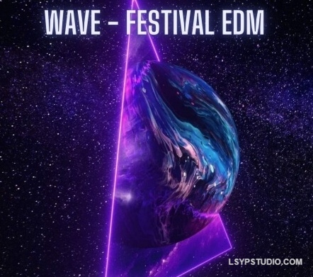 从零制作一首大房间电子舞曲的完整流程 Matt Axon Wave Festival EDM FL Studio 20 Template [DAW Templates]-乐声音频-资源网