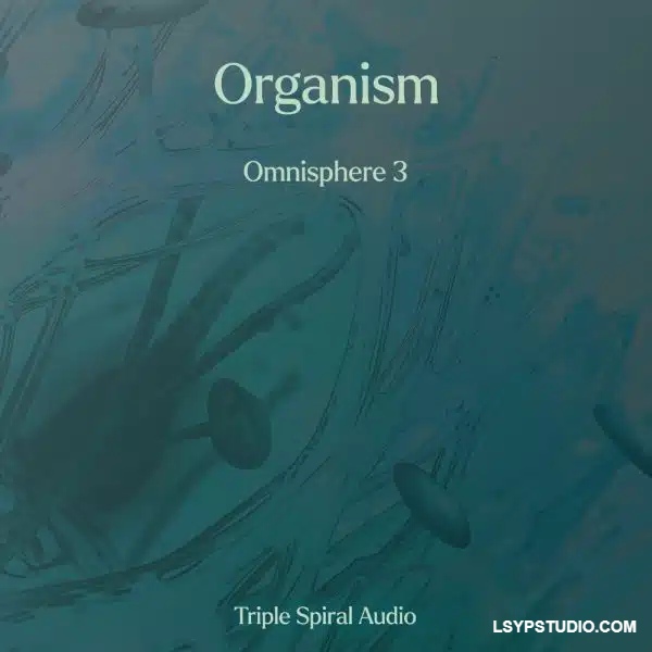 Triple Spiral Audio Organism for Omnisphere 3-FANTASTiC-乐声音频-资源网