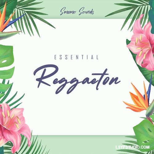 Smemo Sounds Essential Reggaeton (Sound Kit) WAV MiDi-FANTASTiC-乐声音频-资源网