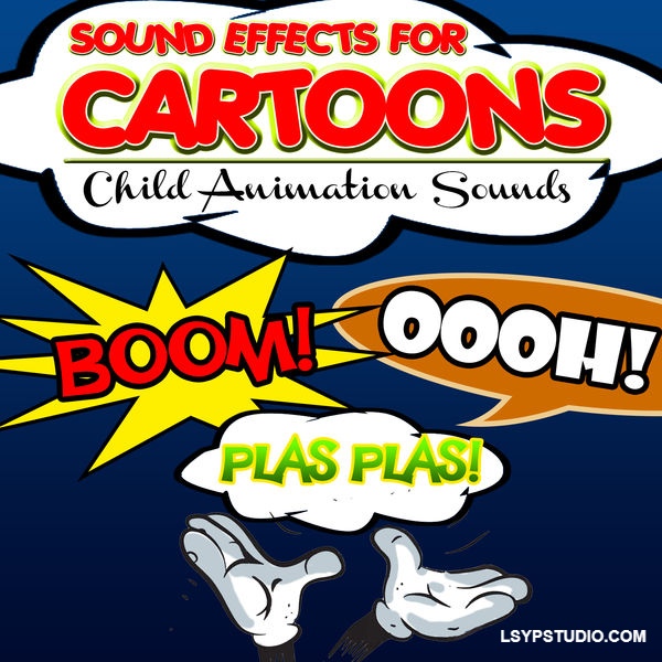 趣味十足的高品质音效合集Estudios Talkback Sound Effects for Cartoons Child Animation Sounds [FLAC]-乐声音频-资源网