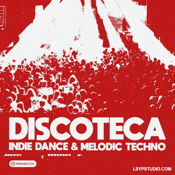 迪斯科舞厅·独立舞曲与旋律科技 Tronnic Audio DISCOTECA Indie Dance and Melodic Techno WAV MiDi XFER RECORDS SERUM 2-FANTASTiC-乐声音频-资源网