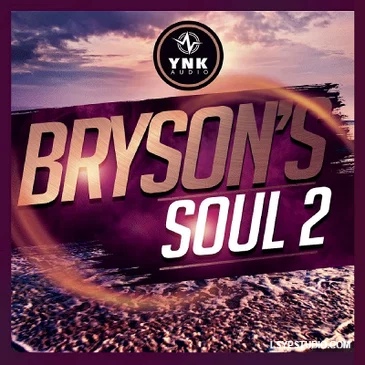 YnK Audio BrysonS Soul 2 WAV MiDi FL Studio Template-FANTASTiC-乐声音频-资源网