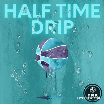 YnK Audio Half Time Drip WAV-FANTASTiC-乐声音频-资源网