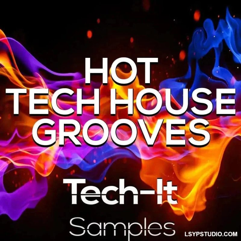 现代科技浩室（Tech House）免版权采样包大礼包Hot Grooves Tech It Samples Hot Tech House Grooves BUNDLE WAV MiDi-ARCADiA-乐声音频-资源网