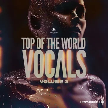 融合高维声学特征与波表合成技术的电音制作资源库Black Octopus Sound Top Of The World Vocals Vol 2 WAV MiDi Serum 2 Presets-FANTASTiC-乐声音频-资源网