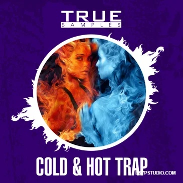 冷酷与温暖两种不同氛围的 Trap 音乐创作True Samples Cold and Hot Trap WAV MiDi-FANTASTiC-乐声音频-资源网