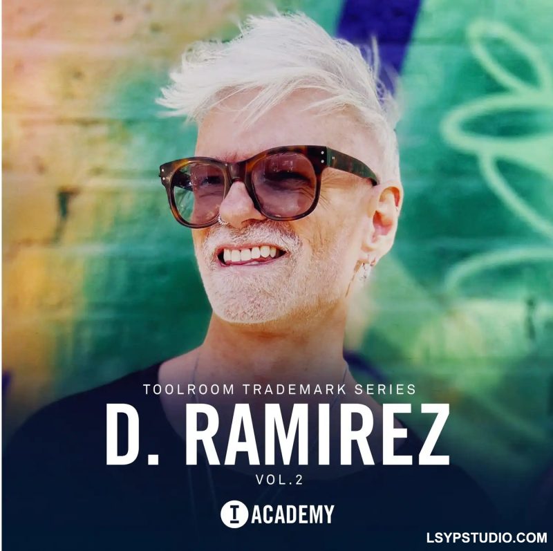 Tech House 打造的顶尖音乐采样包Toolroom Academy D. Ramirez Vol.2 Trademark Series WAV-FANTASTiC-乐声音频-资源网
