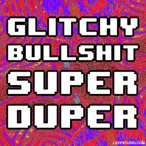 图片[1]-故障核心 / 超流行综合采样包 Slime Cinema Glitchy Bullshit Super Duper WAV MiDi Reapeaks Presets-FANTASTiC-乐声音频-资源网