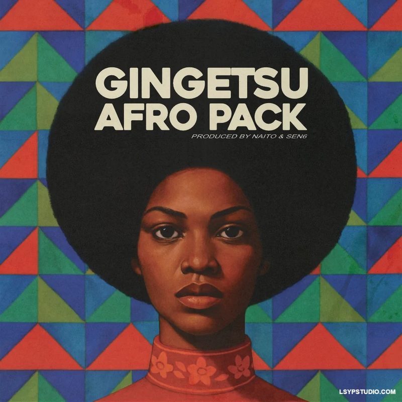 Samplack Naito x Sen6 Gingetsu Afro Pack WAV FST FLP-FANTASTiC-乐声音频-资源网