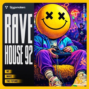 Singomakers Rave House 92 WAV MiDi-FANTASTiC-乐声音频-资源网
