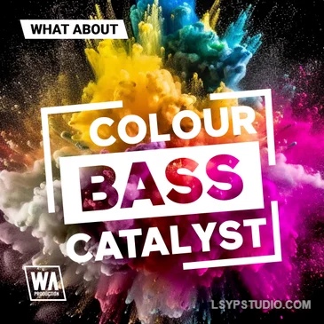 WA Production What About: Colour Bass Catalyst WAV MiDi SERUM PRESETS-乐声音频-资源网