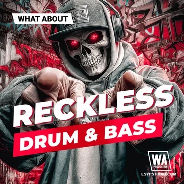 Wa Production What About Reckless Drum And Bass WAV MiDi SERUM 2 PRESETS-FANTASTiC-乐声音频-资源网