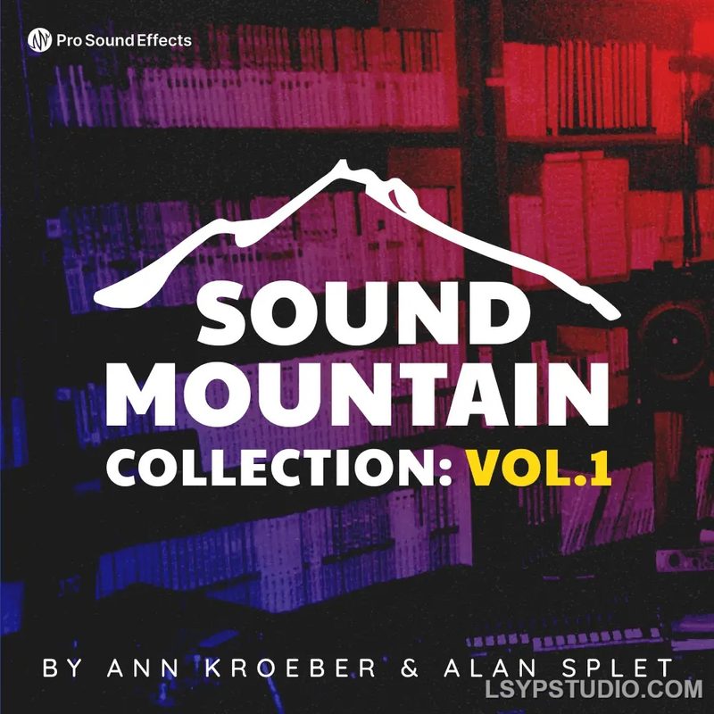 影视级通用音效素材库Pro Sound Effects Sound Mountain Collection Vol.1 FLAC-FANTASTiC-乐声音频-资源网